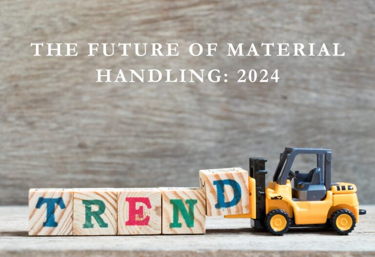 The Future of Material Handling 2024